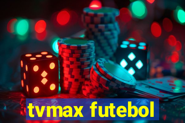 tvmax futebol